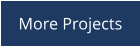 More Projects